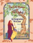 The Old Woman and the Eagle / Az oereg neni es a sas : Bilingual English-Hungarian Edition / Ketnyelv&#369; angol-magyar kiadas - Book