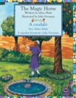 The Magic Horse / A csodalo : Bilingual English-Hungarian Edition / Ketnyelv&#369; angol-magyar kiadas - Book