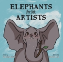 Elephants Are Not Artists - Book