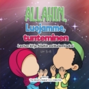 Allahin, Luojamme, tunteminen : Lasten kirja Allahin esittelemiseksi - Book