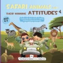 Safari Animals and their Winning Attitudes : Teaching Kids About Positive Thinking, Optimism & Good Assumptions - eBook