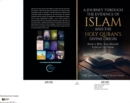 A Journey Through the Evidence of Islam and the Holy Quran's Divine Origin : Here's Why You Should Convert to ISLAM - eBook