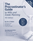 The Procrastinator's Guide to Wills and Estate Planning, 4th Edition : You Don't Have to Like it, You Just Have to Do It - Book