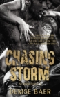 Chasing Storm : A Dark Chicago Underworld Romantic Suspense (Storm Duet 2) - eBook