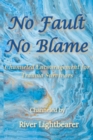 No Fault, No Blame : Channeled Encouragement for Trauma Survivors - Book