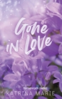 Gone in Love : The Complete Trilogy - Book