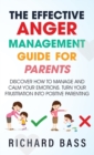 The Effective Anger Management Guide for Parents - Book