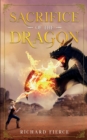 Sacrifice of the Dragon : A Young Adult Fantasy Adventure - Book