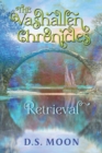 The Vashallen Chronicles : Retrieval - Book