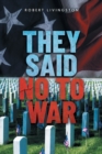 They Said No to War - Book