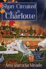 Short-Circuited in Charlotte - Book