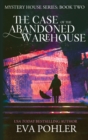The Case of the Abandoned Warehouse - Book