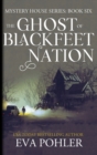 The Ghost of Blackfeet Nation - Book