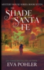 The Shade of Santa Fe - Book
