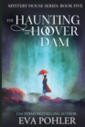 The Haunting of Hoover Dam - Book