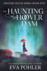 The Haunting of Hoover Dam - Book
