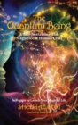 The Quantum Being : A Self-Sustaining and Magnificent Human Craft - Book
