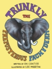 Trunkly : The Preposterous Pachyderm - Book