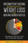 Intermittent fasting : Beginner's Guide To Weight Loss For Men And Women Over 50 - Book