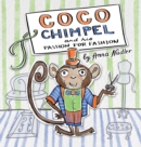 Coco Chimpel and His Passion for Fashion : A Fun and Colorful Story of a Creative Monkey Who Loved to Design Clothes - Book