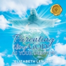 Parenting Using God as Your Mentor - Book