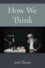 How We Think - Book