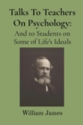Talks To Teachers On Psychology: - eBook