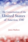 The Constitution of the United States of America, 1787 - Book