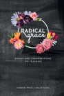 Radical Grace : Essays and Discussions on Teaching - Book