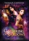 Gathering of Shadows : The Hundred Halls Series Book Four - Book