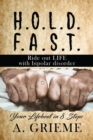 H.O.L.D.  F.A.S.T - Ride out LIFE  with Bipolar Disorder : Your Lifeboat in 8 Steps - eBook