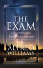 The Exam : Life Is Only A Test, Living Is The Real Deal - Book