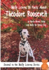 Molly Learns 10 Facts About Theodore Roosevelt - Book