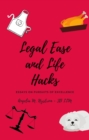 LEGAL EASE AND LIFE HACKS : Essays on Pursuits of Excellence - eBook