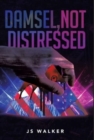 Damsel, Not Distressed - Book