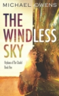 The Windless Sky : Orphans of the Citadel - Book One - Book