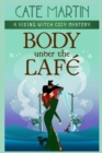 Body Under the Cafe : A Viking Witch Cozy Mystery - Book