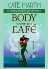 Body Under the Cafe : A Viking Witch Cozy Mystery - Book