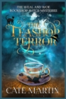 The Teashop Terror : A Weal & Woe Bookshop Witch Mystery - Book