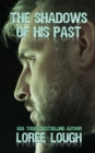 The Shadows of His Past - Book