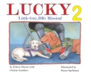 Lucky : Little Guy, BIG Mission 2: Little Guy, BIG Mission: Little Guy - Book