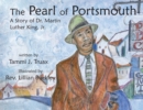 The Pearl of Portsmouth : A Story of Dr. Martin Luther King, Jr. - Book