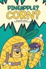 Pineapple? Corn? - Book
