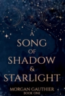 A Song of Shadow and Starlight - Book