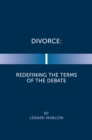 Divorce : Redefining the Terms of the Debate - eBook