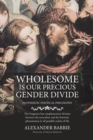 Wholesome is our Precious Gender Divide - Book