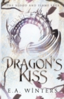 Dragon's Kiss (The Blood & Flame Saga, book 1) - Book