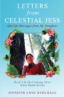 Letters from Celestial Jess : Afterlife Messages from My Daughter - Book
