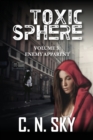 Toxic Sphere : Volume 3: Enemy Apparent - Book