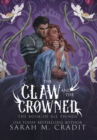 The Claw and the Crowned : A Standalone Royal Enemies to Lovers Fantasy Romance - Book